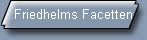 Friedhelms Facetten